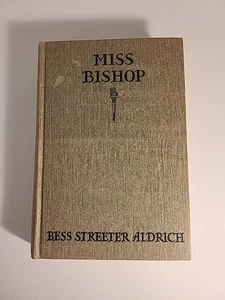 MISS BISHOP - By Bess Streeter Aldrich 1933 *Very Good* Printed In The USA - Imagen 1 de 9