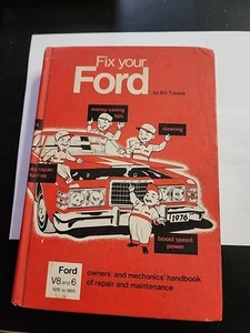 Fix Your Ford V8 & V6 1975 to 1966 Hardcover Book Owner / Mechanics Bill Toboldt - Picture 1 of 1