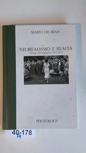 Neorealismo e realtà -De Biasi Ed. Photology Vintage photographs 1947-1960 1994 - Picture 1 of 1