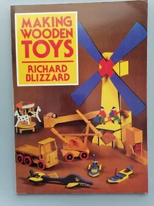MAKING WOODEN TOYS, 64pg book, 12 Step-by-Step Projects - Richard Blizzard - Picture 1 of 7