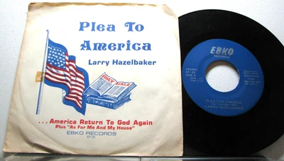 PROMO 45 RPM Single w PIX Sleeve-- LARRY HAZELBAKER:  PLEA TO AMERICA + AS FOR M - Imagem 1 de 2