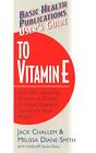User's Guide to Vitamin E by Jack Challem (English) Paperback Book