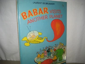 Vintage 1972 Babar Visits Another Planet Hardcover By Laurent De Brunhoff - Picture 1 of 1