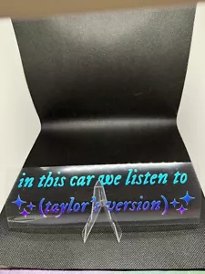 In This Car We Listen to Taylor's Version Vinyl Decal - Picture 1 of 1