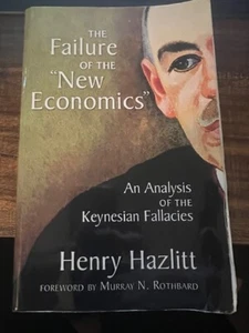 The Failure of the New Economics - Paperback By Henry Hazlitt - Picture 1 of 1