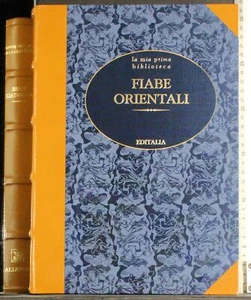 LA MIA PRIMA BIBLIOTECA. FIABE ORIENTALI. AA.VV. EDITALIA. 1ED. - Foto 1 di 2