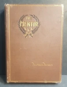THE MENTOR A LITTLE BOOK BY ALFRED AYRES 1894 HC - Bild 1 von 10
