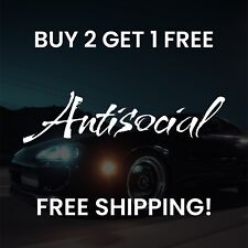 Antisocial vinyl decal Banner Vinyl Decal Sticker JDM Euro KDM USDM