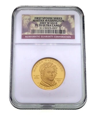 2007-W G$10 First Spouse Martha Washington Graded by NGC as PF70 Ultra Cameo - Image 1 of 4