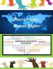 Sierra Leone Human Rightsnew 9781502878878 Fast Free Shipping