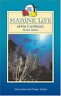 Marine Life of the Caribbean by Jones, Alick; Sefton, Nancy