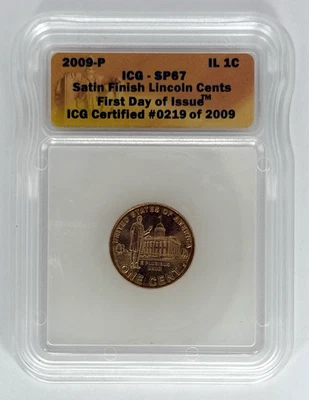 2009 P Lincoln Presidency 1c Cent ICG - SP67 Satin Finish #0219 of 2009 FDOI - Image 1 of 2