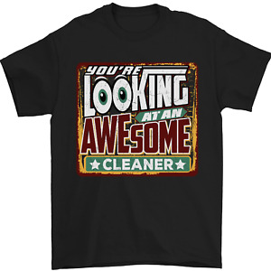 Youre Looking at an Awesome Cleaner Mens T-Shirt 100% Cotton