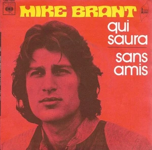 Qui Saura / Sans Amis | Mike Brant | Etat correct - Imagen 1 de 4