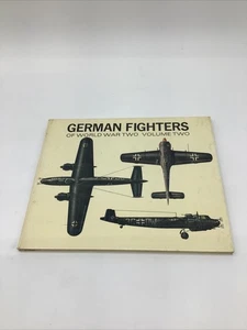 German Fighters Of WWII Vol.2 by Martin Windrow FE - Imagen 1 de 7
