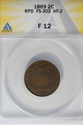 1869  .02  ANACS  F 12 RPD FS-302 KF-2    Two-cent piece, 2c, Shield Coin - Image 1 of 2
