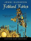 Folkland Fables: Scottish Fairy Creatures-Jenni Gudgeon