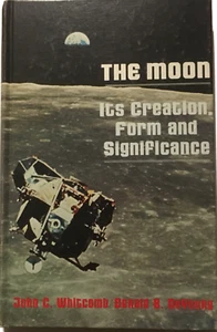 The Moon : Its Creation, Form, Significance. vintage Hardcover space book illus. - Imagen 1 de 15