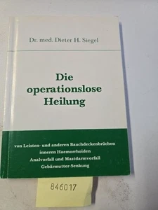 Die operationslose Heilung von Leisten- und anderen Bauchdeckenbrüchen. Siegel,  - Bild 1 von 7