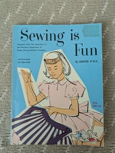 Libro de tapa blanda Sewing Is Fun Edith Paul Singer Sewing Company TW178 1958  - Imagen 1 de 5