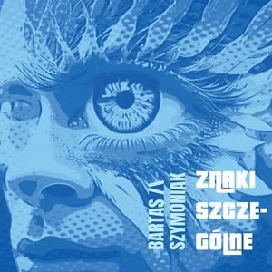 Bartas Szymoniak - Znaki Szczególne CD NEW POLISH RELEASE - Foto 1 di 1