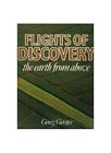 Flights Of Discovery: The Earth From Above By Georg Gerster Book The Fast Free
