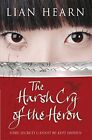 The Harsh Cry Of The Heron Lian Hearn Paperback 0330449613 Very Good