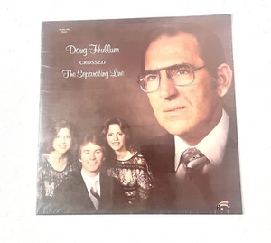 Doug Hullum Crossed The Separating Line Vinyl Record R-2637-LPS Sealed Rare - Foto 1 di 6