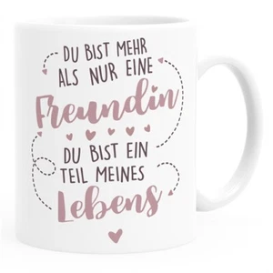 Geschenk-Tasse beste Freundin Du bist mehr als nur eine Freundin Du bist ein - Bild 1 von 7