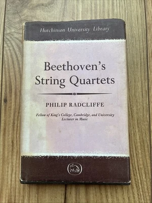 1965 Beethoven’s String Quartets – Philip Radcliffe Scholarly Music Study HC  - Image 1 of 4
