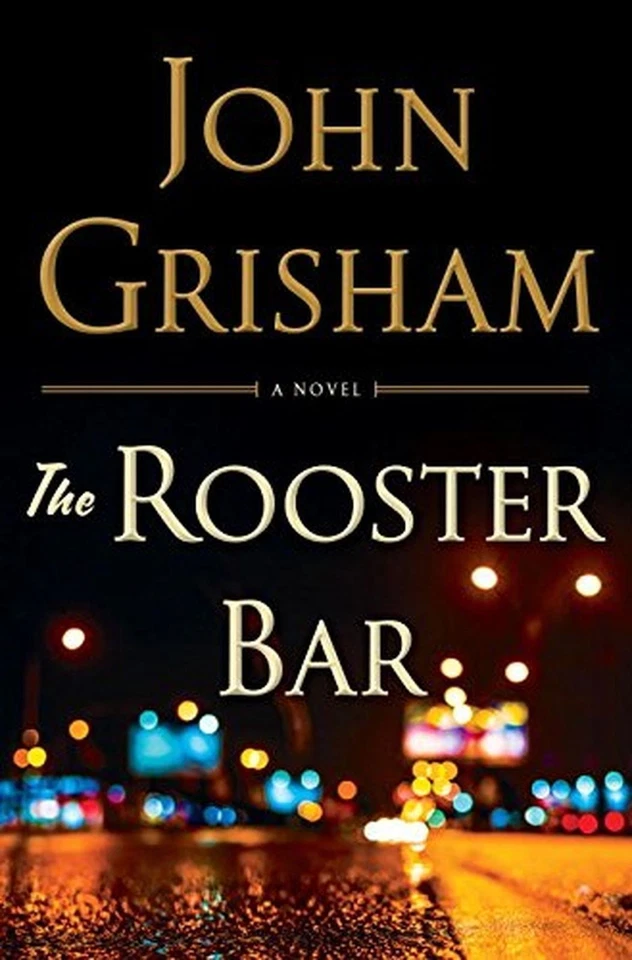 Rooster Bar by John Grisham (2017, Hardcover)