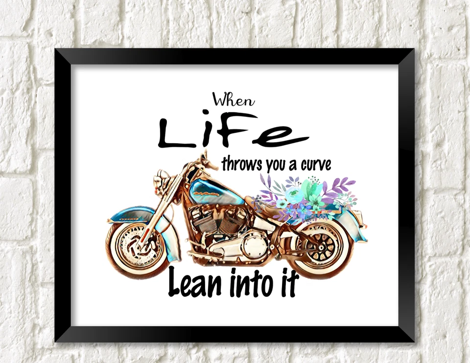 When Life Throws You a Curve Lean Into It MOTORCYCLE Wall Art Print UNFRAMED - Image 1 of 1