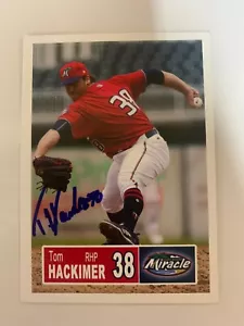 Tom Hackimer 2018 Signed Card In Person Fort Myers Miracle - Picture 1 of 1