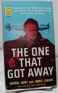 The One That Got Away by Kendal Burt & James Leasor - Ballantine F262 - 1958 - Picture 1 of 2