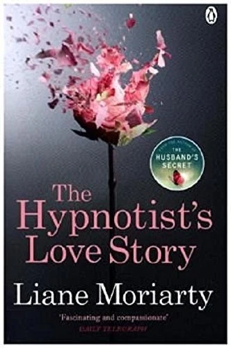 The Hypnotist's Love Story-Liane Moriarty - Image 1 of 1