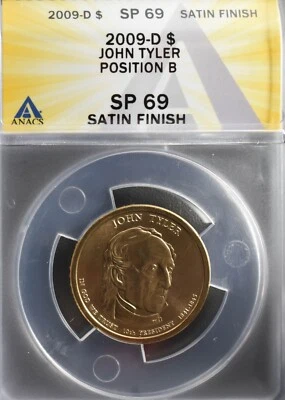 2009 D Dollar Tyler Satin Position B SP69 (Price Guide: $1250) ANACS - Image 1 of 3