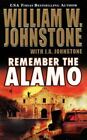 Remember the Alamo by Johnstone, William W.