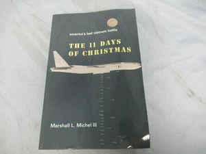 The 11 Days of Christmas America's Last Vietnam Battle 9781893554276 (B) - Picture 1 of 4