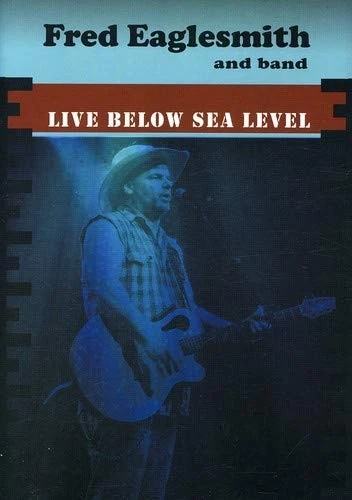 Live Below Sea Level (DVD) Fred Eaglesmith Willie P. Bennett (UK IMPORT) - Image 1 of 1