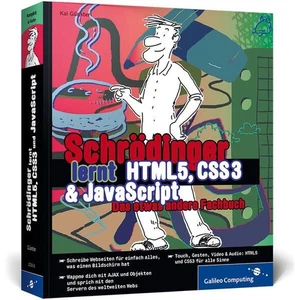 Schrödinger lernt HTML5, CSS3 und JavaScript Das etwas andere Fachbuch Günster, - Picture 1 of 1