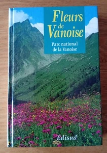 Fleurs de Vanoise, Parc nationale de la Vanoise. Edisud 1993 - Picture 1 of 5