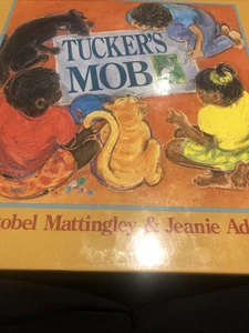 Tucker's Mob by Christobel Mattingley and Jeanie Adams HB 1992 1st ed., Signed - Picture 1 of 5