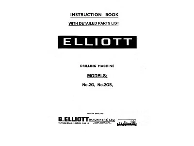 ELLIOTT ELLIOT Progress drilling machine manual for No 2G & No 2GS