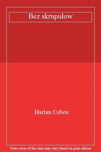 Bez skrupulow-Harlan Coben, 9788388722257 - Image 1 of 1