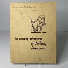 Arnott’s ‘The Amazing Adventures of Anthony Arrowroot’ Children's Book c. 1930s
