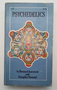 Psychedelics By Bernard Aaronson And Humphry Osmond Doubleday Anchor Books 1970 - Picture 1 of 8