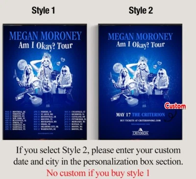 Megan Moroney ¿Estoy bien? Póster Tour Spring 2025, fecha personalizada y póster de ciudad Foto 1 de 3