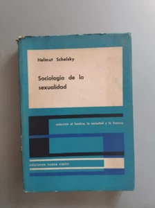 Helmut Schelsky - Sociologia de la sexualidad - Imagen 1 de 2