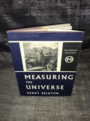 Measuring The Universe By Henry Brinton 1962 1st Edition  DJ HB Methuen - Image 1 of 4