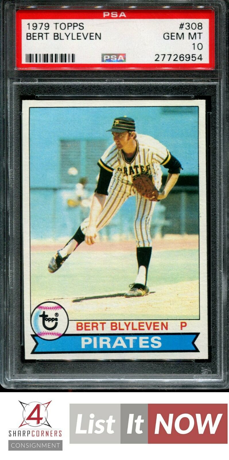 1979 TOPPS #308 BERT BLYLEVEN PIRATES HOF POP 2 PSA 10 SET BREAK A3339760-954